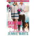 Skirting The Ice: A Bannister Brothers Book