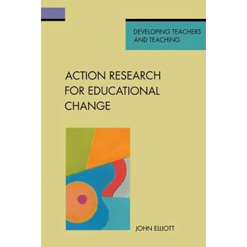 Action Research for Educational Change
