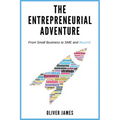 The Entrepreneurial Adventure: From Small Business to SME and Beyond
