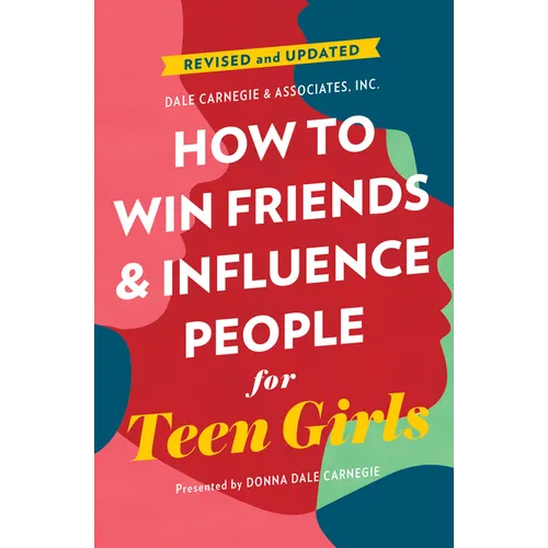 How to Win Friends and Influence People for Teen Girls