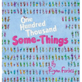 One Hundred Thousand Some-Things