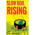 Slow Boil Rising