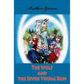 The Wolf and the Seven Young Kids