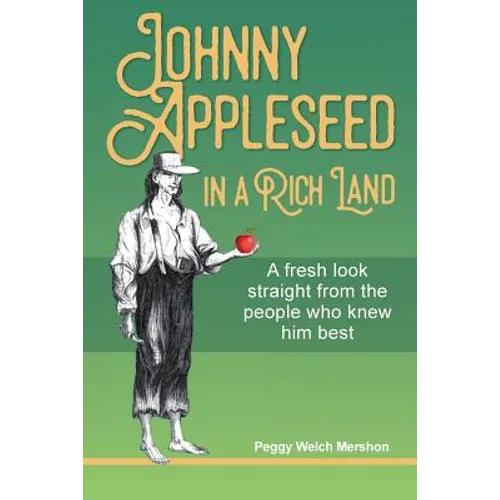 Johnny Appleseed in a Rich Land