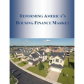 Reforming America's Housing Finance Market