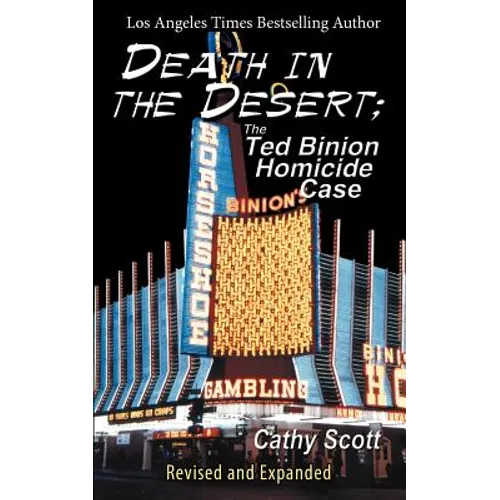 Death in the Desert: The Ted Binion Homicide Case