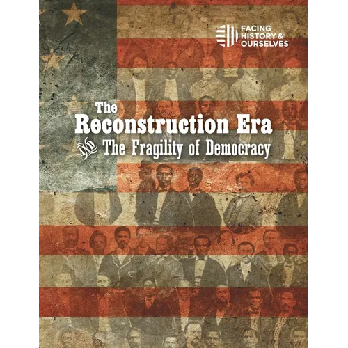 The Reconstruction Era and the Fragility of Democracy