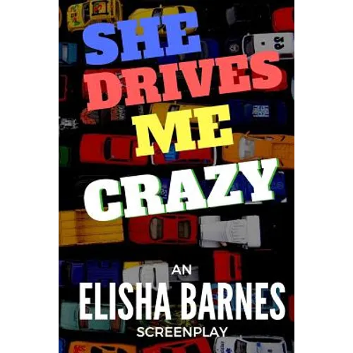 She Drives Me Crazy