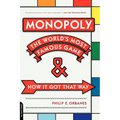 Monopoly: The World's Most Famous Game--And How It Got That Way
