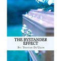The Bystander Effect