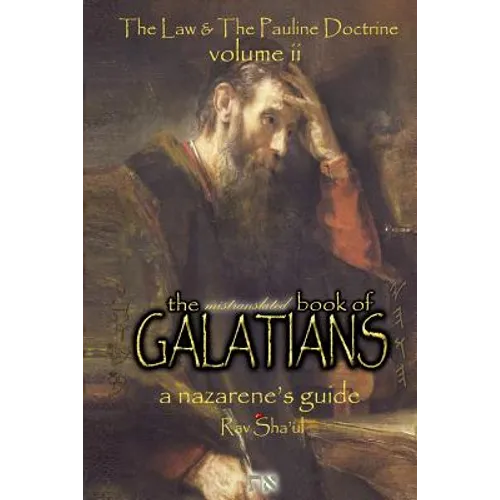 The Mistranslated Book of Galatians