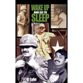 Wake Up and Go to Sleep