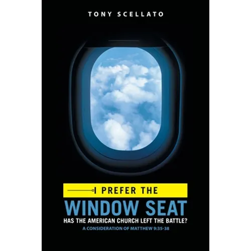 I Prefer the Window Seat: Has the American Church Left the Battle?