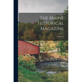 The Maine Historical Magazine; Volume 8