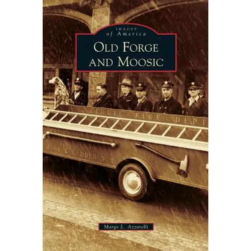 Old Forge and Moosic
