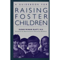 A Guidebook for Raising Foster Children