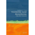 Thinking and Reasoning: A Very Short Introduction