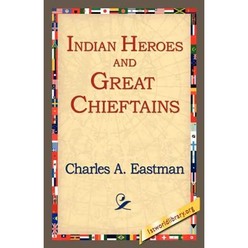 Indian Heroes and Great Chieftains