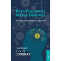 Post-Traumatic Stress Disorder: Recovery After Accident and Disaster