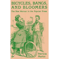 Bicycles, Bangs, and Bloomers