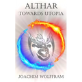 Althar - Towards Utopia