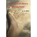 The Price of God's Miracle Working Power