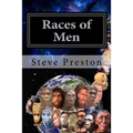 Races of Men: Changes of the Human Race