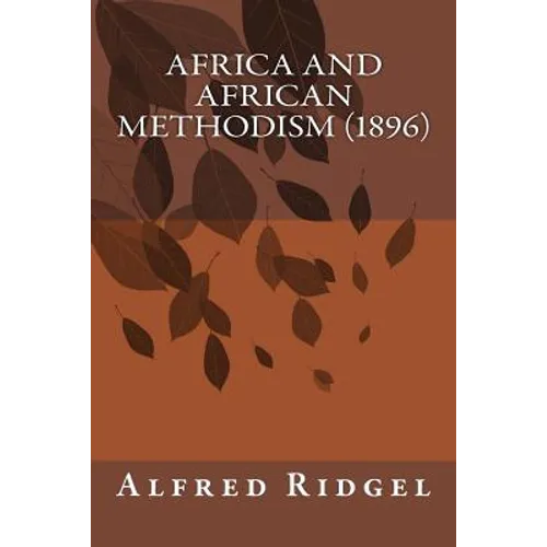 Africa and African Methodism (1896)