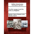 The First Voyage Round the World, by Magellan.