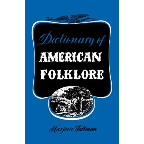 Dictionary of American Folklore