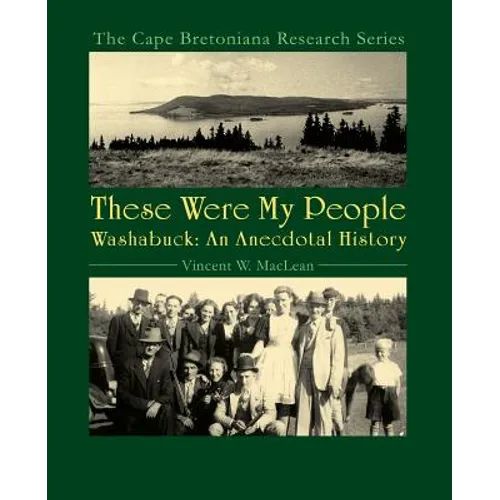 These Were My People: Washabuck, An Anecdotal History