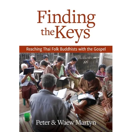 Finding the Keys: Reaching Thai Folk Buddhists with the Gospel