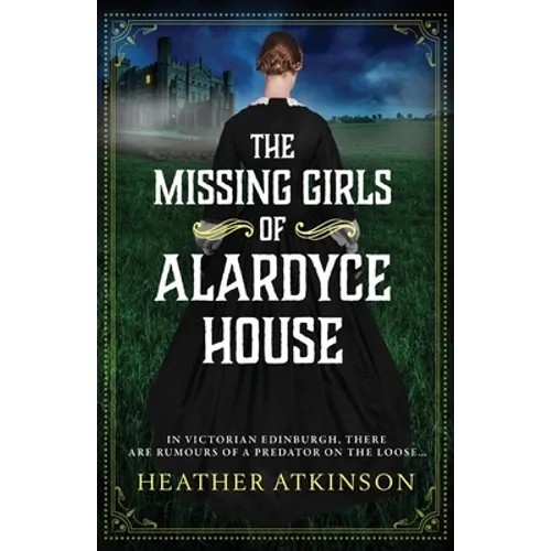 The Missing Girls of Alardyce House