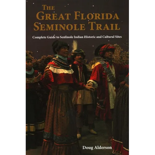 The Great Florida Seminole Trail