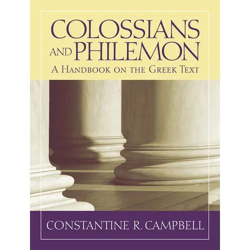 Colossians and Philemon: A Handbook on the Greek Text