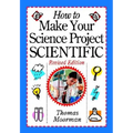 How to Make Your Science Project Scientific