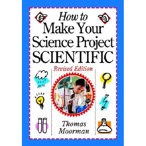 How to Make Your Science Project Scientific