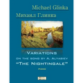 Glinka. Nightingale.: Variations on the Song by A. Alyabiev