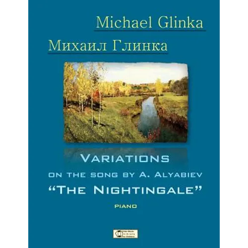 Glinka. Nightingale.: Variations on the Song by A. Alyabiev
