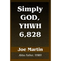 Simply God, YHWH 6,828: Abba Father, YHWH