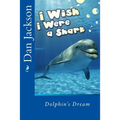Children Book: I Wish I Were a Shark