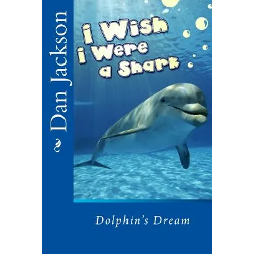 Children Book: I Wish I Were a Shark
