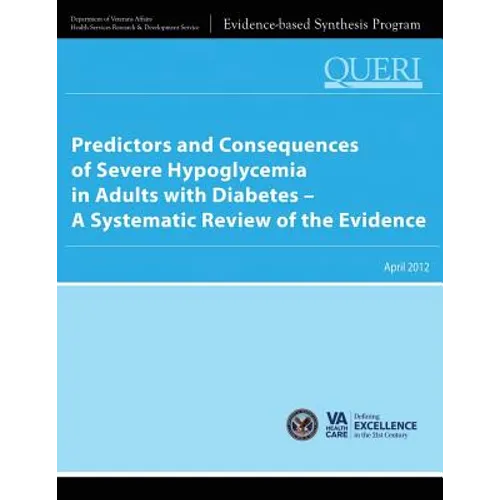 Predictors and Consequences of Severe Hypoglycemia in Adults with Diabetes - A Systematic Review of the Evidence