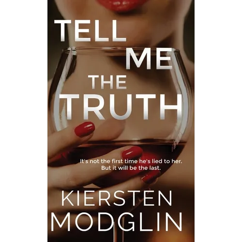 Tell Me the Truth