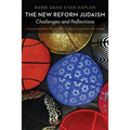 The New Reform Judaism: Challenges and Reflections