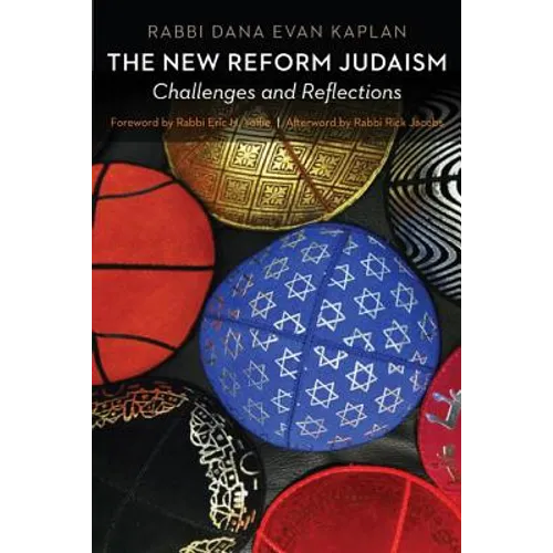 The New Reform Judaism: Challenges and Reflections