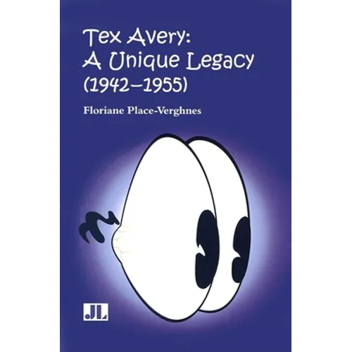 Tex Avery: A Unique Legacy
