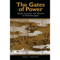 Gates of Power: Monks, Courtiers, and Warriors in Pre-Modern Japan