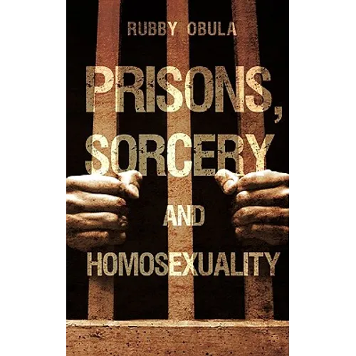Prisons, Sorcery and Homosexuality