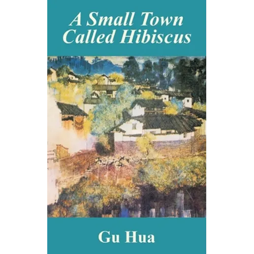 A Small Town Called Hibiscus